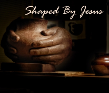 shaped by Jesus