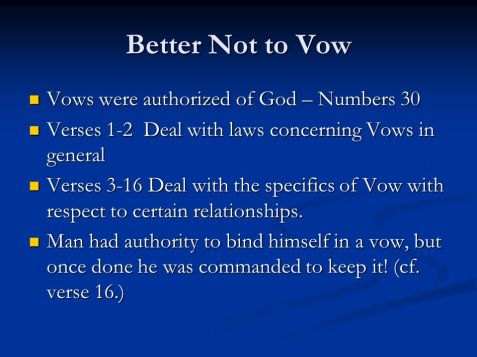 Better+Not+to+Vow+Vows+were+authorized+of+God+–+Numbers+30